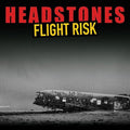 Headstones - Flight Risk (New CD)
