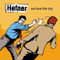 Hefner - We Love The City (New Vinyl)