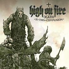 High on Fire - Death is the Communion (Ltd Green) (New Vinyl)