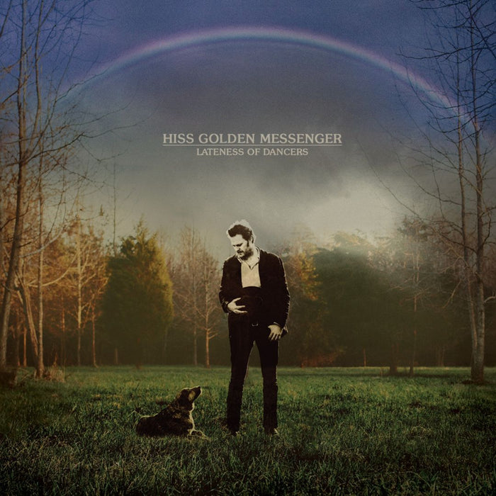Hiss-golden-messenger-lateness-of-dancers-new-vinyl