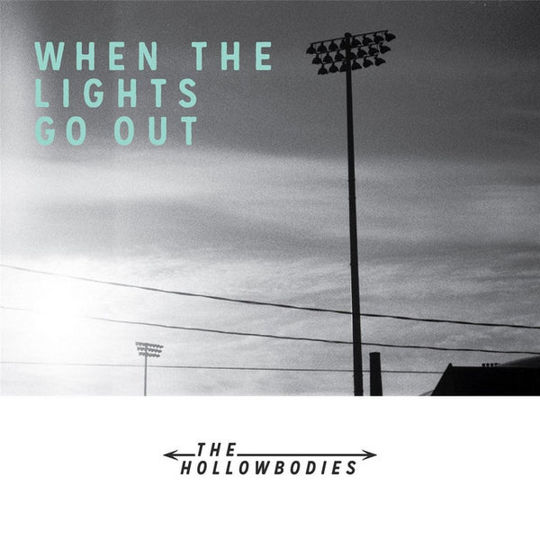 Hollowbodies - When The Lights Go Out (New CD)