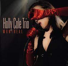 Holly Cole Trio - Montreal (Live) (New CD)