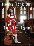 Honky Tonk Girl - My Life in Lyrics - Loretta Lynn (New Book)