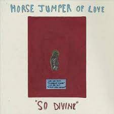 Horse Jumper Of Love - So Divine (Gold Vinyl) (New Vinyl)