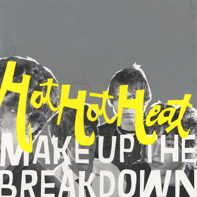 Hot Hot Heat - Make Up The Breakdown (Loser Edition Opaque Yellow) (New Vinyl)
