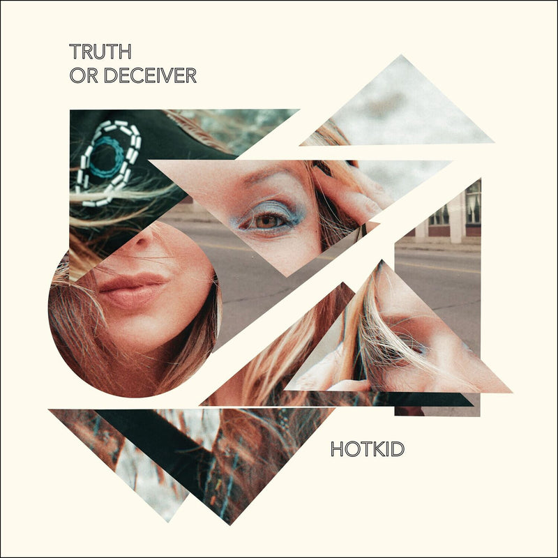 HotKid - Truth Or Deceiver (New Vinyl)