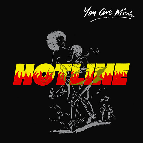 Hotline - You Are Mine (New Vinyl)