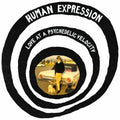 Human Expression - Love At Psychedelic Velocity (New Vinyl)