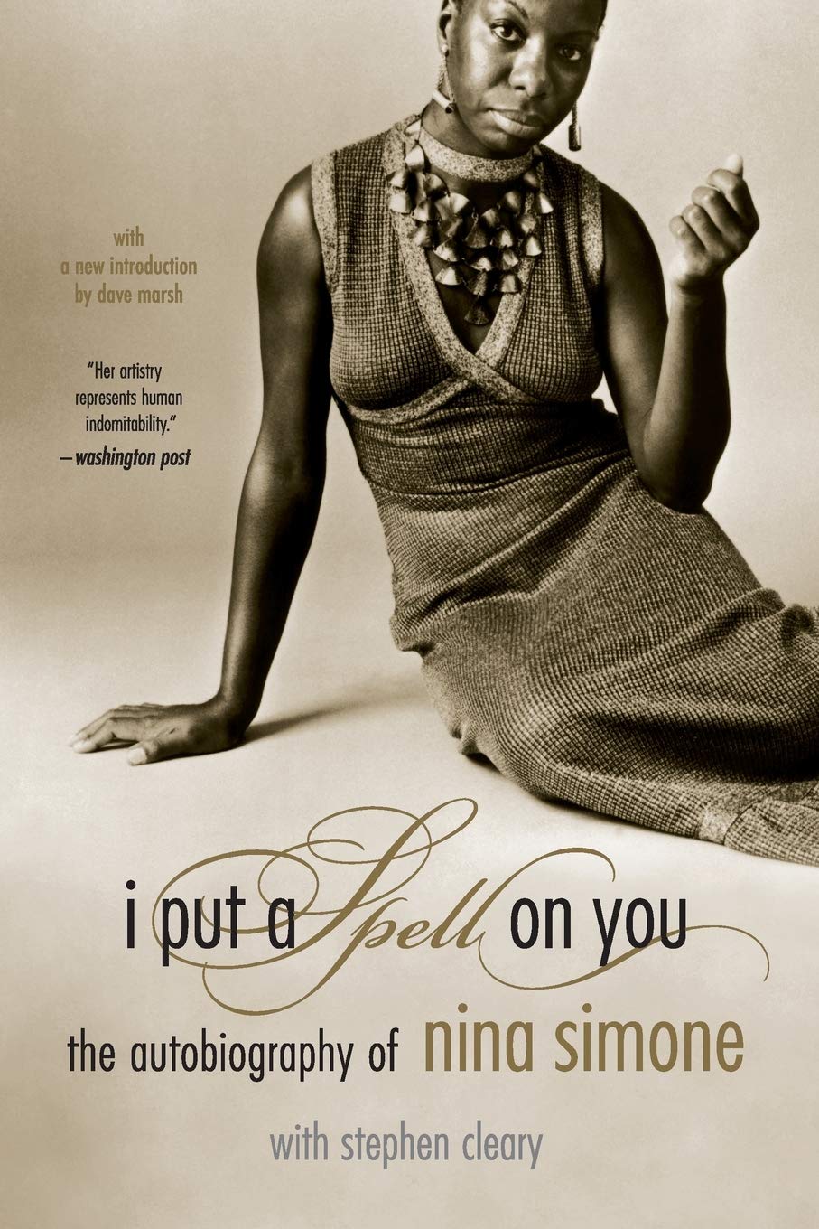 I Put a Spell on You: The Autobiography of Nina Simone (New Book)