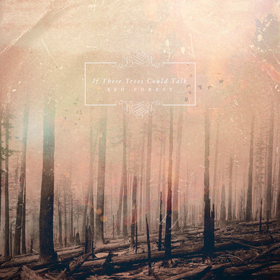 If These Trees Could Talk - Red Forest (New Vinyl)