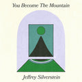 Jeffrey Silverstein - You Become The Mountain (Lilac Vinyl) (New Vinyl)