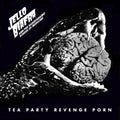 Jello Biafra & The Guantanamo School Of Medicine - Tea Party Revenge Porn (New Vinyl)