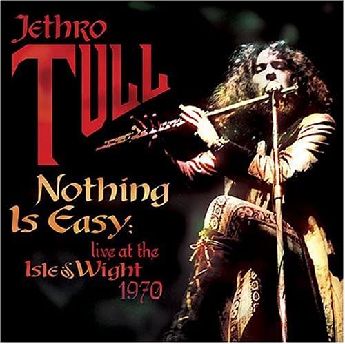 Jethro Tull - Nothing Is Easy: Live at Isle of Wight 1970 (New Vinyl)