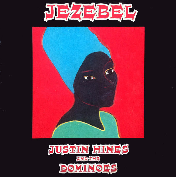 Justin Hines - Jezebel (New Vinyl)