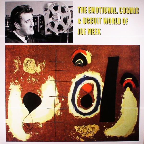 Joe-meek-emotional-cosmic-occult-world-of-joe-meek-new-vinyl