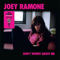 Joey Ramone - Don't Worry About Me (Pink & Black Splatter) (RSD 2021) (New Vinyl)