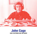 John-cage-early-electronic-tape-music-new-vinyl