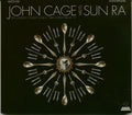 John-cage-meets-sun-ra-complete-performance-new-cd