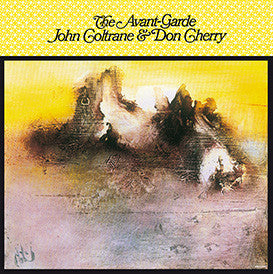 John Coltrane & Don Cherry – The Avant-Garde