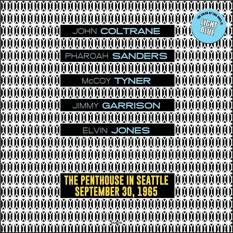 John Coltrane/Pharoah Sanders/McCoy Tyner/Jimmy Garrison/Elvin Jones - At the Penthouse in Seattle September 30, 1965 (New Vinyl)
