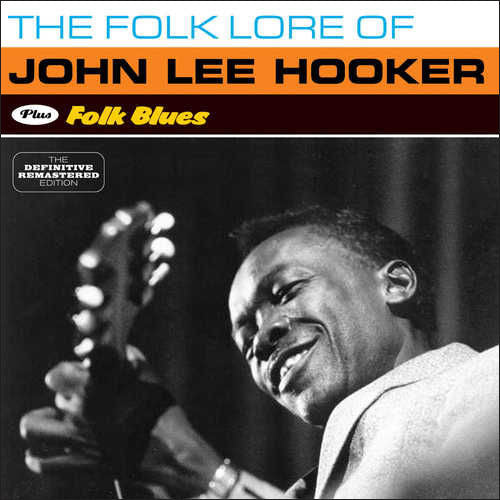 John Lee Hooker - The Folk Lore Of John Lee Hooker/Folk Blues (New CD)