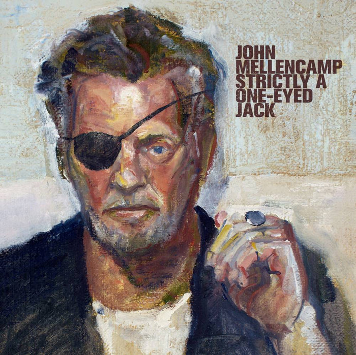 John Mellencamp - Strictly A One-eyed Jack (New Vinyl)