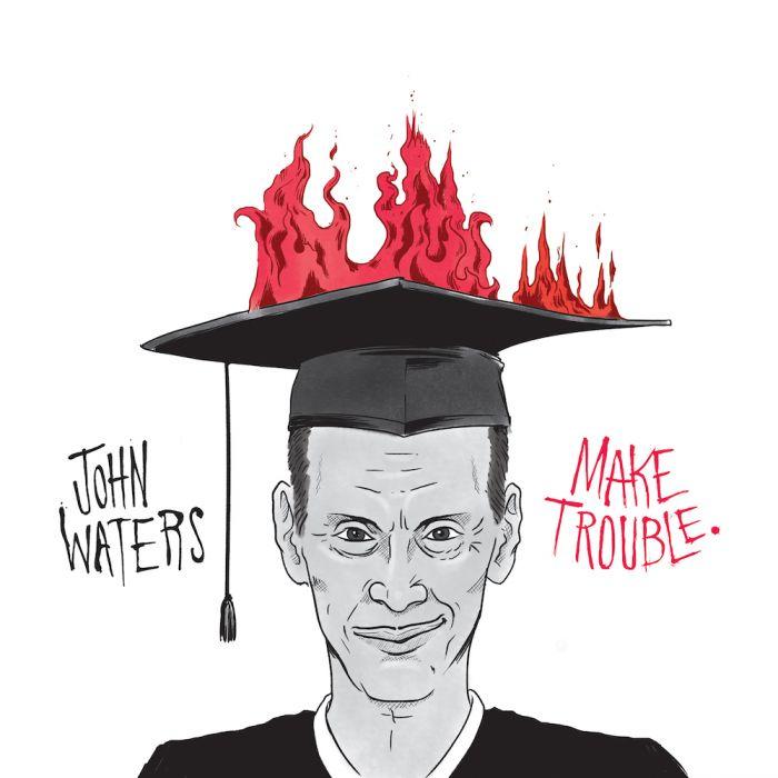 John-waters-make-trouble-7inch-new-vinyl