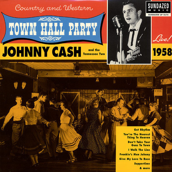 Johnny Cash And The Tennessee Two - Live At Town Hall Party 1958 (New Vinyl)