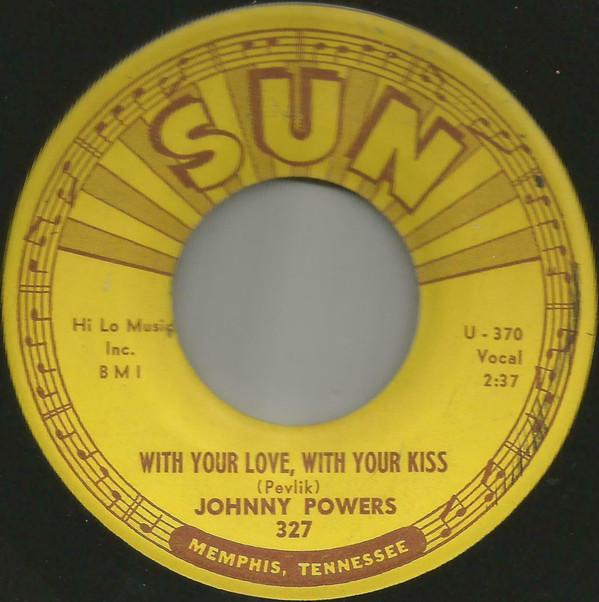 Johnny-powers-with-your-love-with-your-kiss-new-vinyl