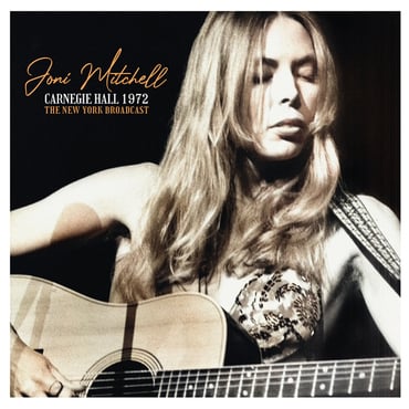 Joni Mitchell - Carnegie Hall 1972: The New York Broadcast (New Vinyl)