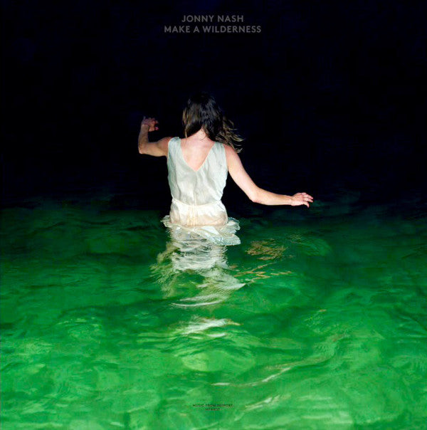 Jonny Nash - Make A Wilderness (New Vinyl)