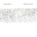 Junior Boys - Waiting Game (New Vinyl)