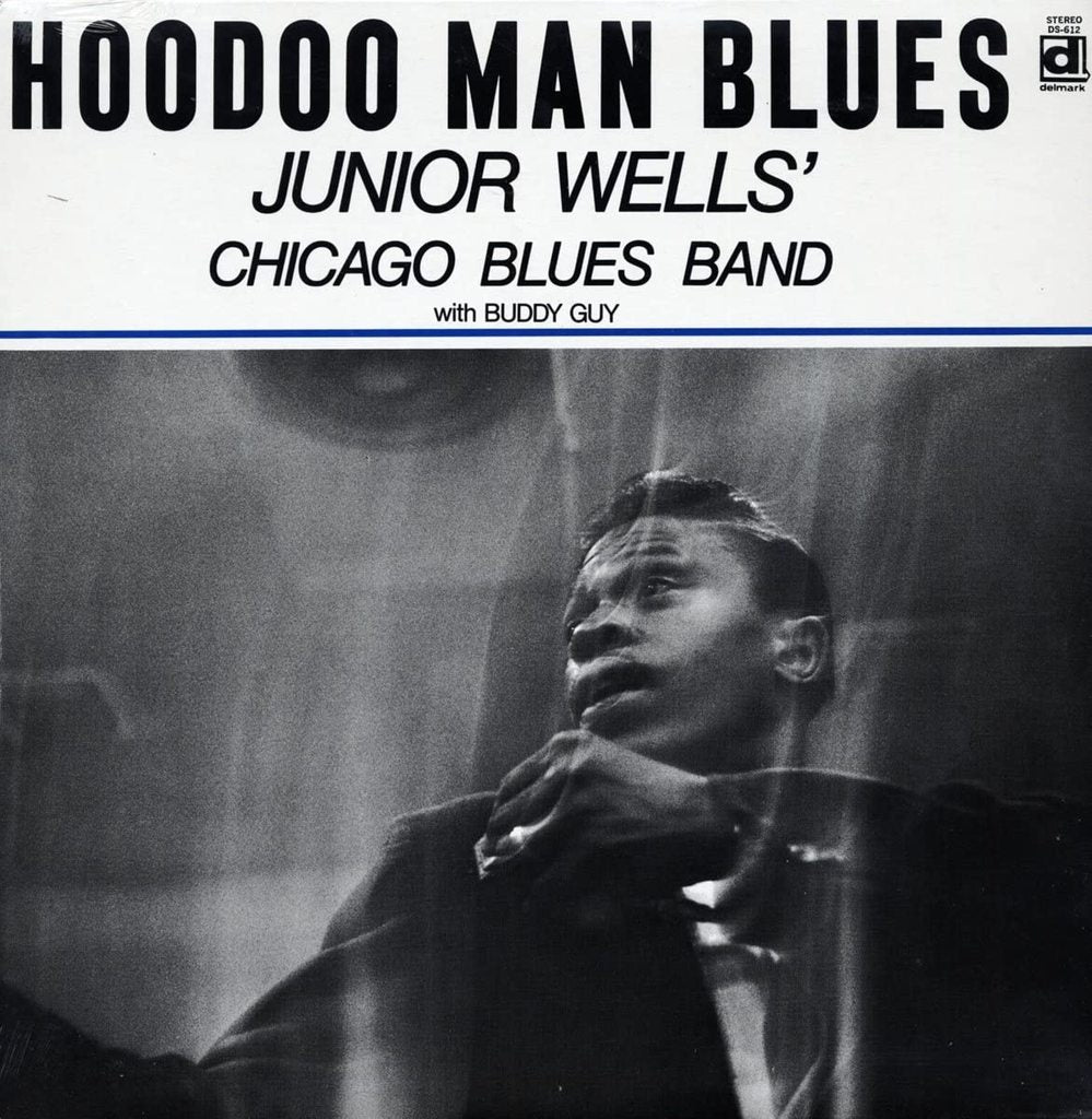 Junior Wells' Chicago Blues Band With Buddy Guy - Hoodoo Man Blues (New Vinyl)