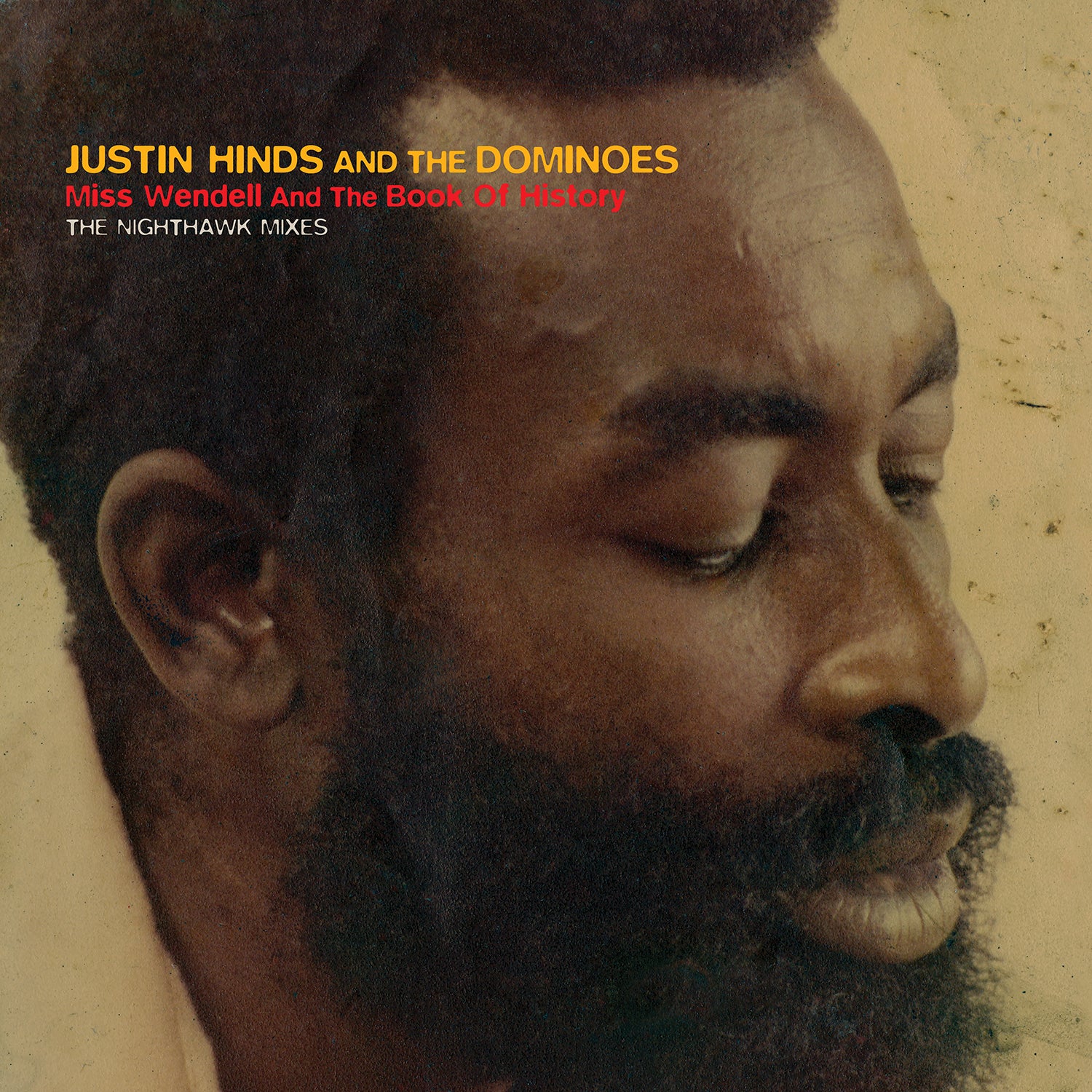 Justin Hinds & the Dominoes - Miss Wendell And The Book Of History: The Nighthawk Mixes (RSD 2023) (New Vinyl)