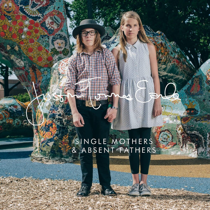 Justin Townes Earle - Single Mothers & Absent Fathers (New Vinyl)