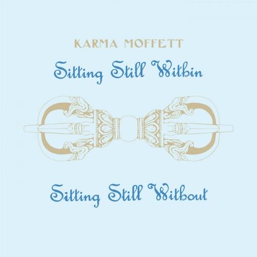Karma-moffett-sitting-still-within-new-vinyl