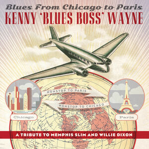Kenny Wayne - Blues From Chicago To Paris (New Vinyl)