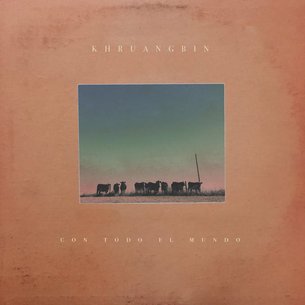 Khruangbin-con-todo-el-mundo-new-cd