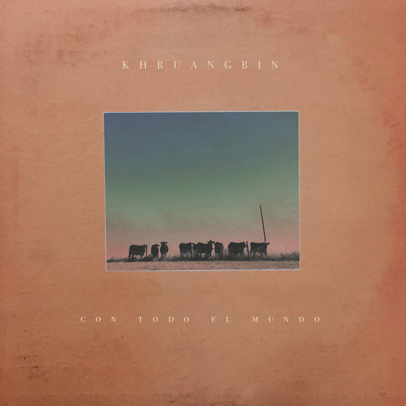 Khruangbin-con-todo-el-mundo-new-cd