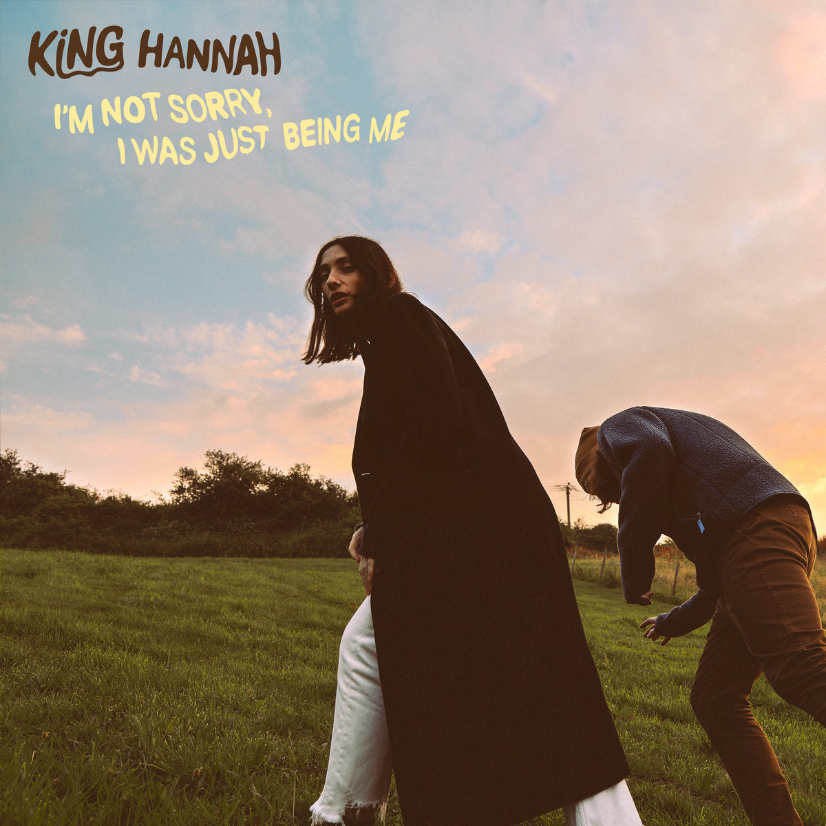 King Hannah - I’m Not Sorry, I Was Just Being Me (New CD)