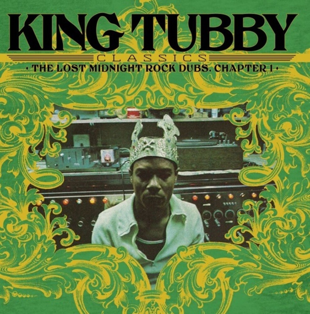 King Tubby - King Tubby's Classics: The Lost Midnight Rock Dubs Chapter 1 (New Vinyl)