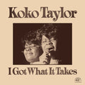 Koko Taylor - I Got What It Takes (RSD 2023) (New Vinyl)
