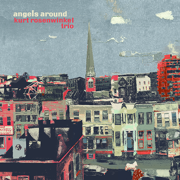 Kurt-rosenwinkel-trio-angels-around-new-vinyl
