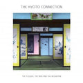 Kyoto Connection - The Flower, The Bird And The Mountain (New Vinyl)