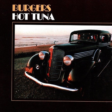 Hot Tuna - Burgers (180g Colored Vinyl LP) (New Vinyl)