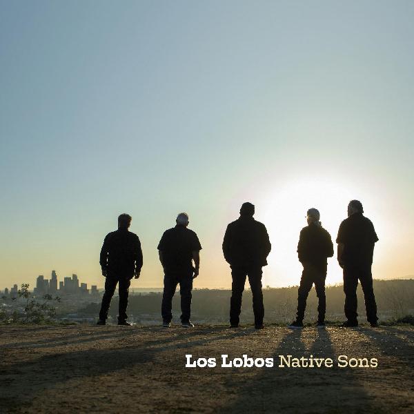 Los Lobos - Native Sons (New CD)