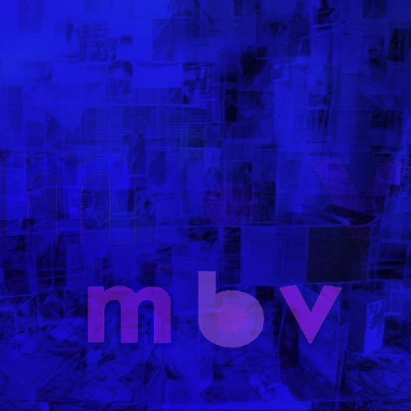 My Bloody Valentine - m b v  (2021 Reissue) (New Vinyl)