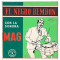 La Sonora Mag - El Negro Bembon