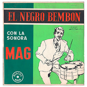 La Sonora Mag - El Negro Bembon