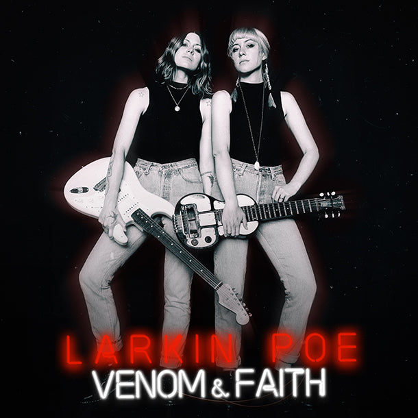 Larkin Poe - Venom & Faith (New Vinyl)